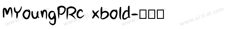 MYoungPRc xbold字体转换